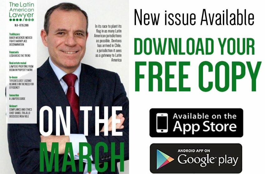  Latest issue of The Latin American Lawyer now available